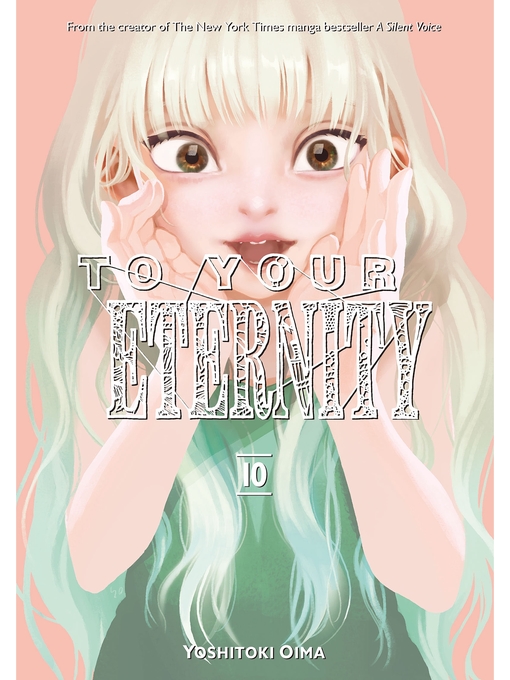 Title details for To Your Eternity, Volume 10 by Yoshitoki Oima - Available